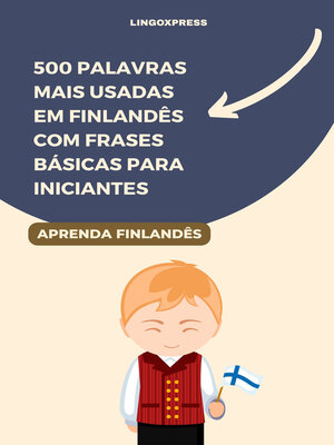 cover image of 500 Palavras Mais Usadas em Finlandês com Frases Básicas para Iniciantes